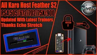 PS4 Jailbreak All KARO Host 5.05/6.72/7.02/7.5X/9.00 + PS4Trainer Feather S2 ESP32-S2