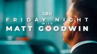 Friday Night with Matt Goodwin | Friday 24th October