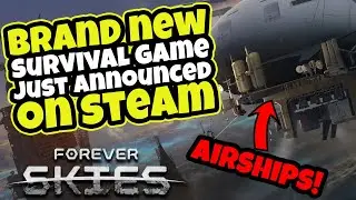 FOREVER SKIES | Newly Announced Survival Game!: Sci-Fi Airship Survival RPG