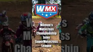 Чемпионат по женскому мотокроссу (WMX) присоединяется к лиге SuperMotocross (SMX).