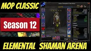 08-13-2025 Elemental Shaman MOP Arena Season 12 Start