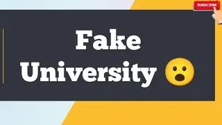 Fake University!! How to check fake University!!