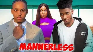 Mannerless- Chidi Dike / Tana Adenela 2023 Trending Movie