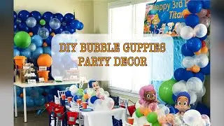 DIY Bubble Guppies Birthday Party Decor