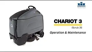 Windsor Kärcher Group Chariot 3 iScrub 26 Operation and Maintenance