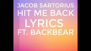 Jacob Sartorius-Hit me Back ft.Blackbear-Lyrics