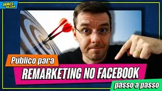 COMO CRIAR PÚBLICO PARA REMARKETING NO FACEBOOK ADS PASSO A PASSO
