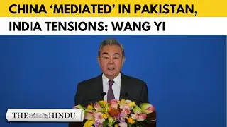 China &lsquo;mediated&rsquo; in Pakistan, India tensions: Wang Yi