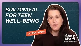 Lauren Jonas: What Safety by Design Means for AI and Teens