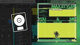 Max Styler - You & Me (Vintage Culture Remix) (Logic Pro Remake)