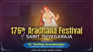 The Inaugural Function of 176th Aradhana Festival of Saint Thyagaraja
