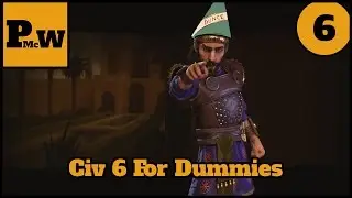Civ 6 for dummies - Winning your first game of Civ 6 - Persia - Prince - Part 6