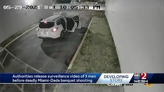 Authorities release surveillance video of 3 men before deadly shooting at Miami-Dade banquet hall