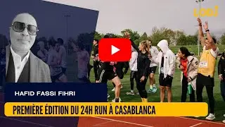 Premi&egrave;re &eacute;dition du 24H Run &agrave; Casablanca