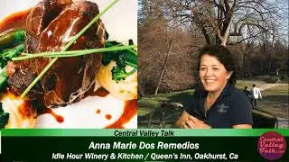 Anna Marie Dos Remedios: Oakhurst's Idle Hour Winery, good wine, Restaurant & Queens Inn.