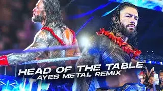 Roman Reigns - Head of the Table (METAL REMIX)