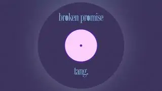 Broken Promise by Tang.