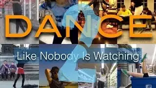 Dance Like Nobody Is Watching: A Compilation