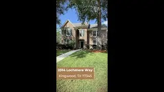 2314 Lochmere Way, Kingwood TX 77345