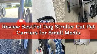 Review BestPet Dog Stroller Cat Pet Carriers for Small Medium Dogs Cats Travel Camping 4 Wheels Ligh