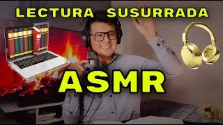 ASMR español Lectura susurrada whispered reading spanish