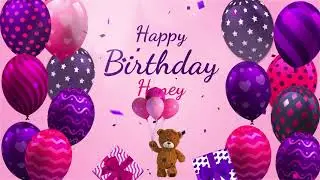 Happy Birthday Honey | Honey Happy Birthday Song