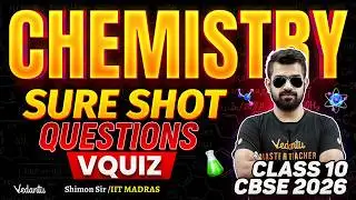 Chemistry | VQuiz | Sure Shot Questions For Class 10 Boards | CBSE 2026 | Shimon Sir