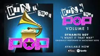 Dynamite Boy - I Want it That Way [Backstreet Boys]