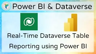 Отчеты о данных в реальном времени с использованием Dataverse и Power BI