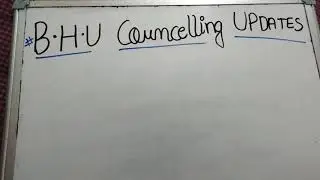 BHU councelling Update BA BsC B.com