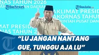 Prabowo Geram Diejek Cuma Bisa Ngomong di Podium: Lu Jangan Nantang Gue, Tunggu Aja Panggilan!