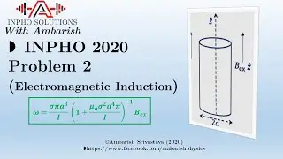 INPHO 2020, Question 2 (Electromagnetic Induction)