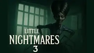 She’s Watching… She Always Watches… | Little Nightmares III Part 2