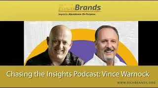 VINCE WARNOCK PODCAST: Get Credit for What Makes You Unique: Impact Branding Secrets with Rich Kozak