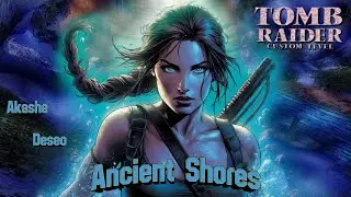 Zagrajmy w Custom Tomb Raider - Ancient Shores odc. 2 @akasharaider5644  #trle