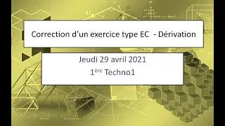 [1ère Techno] Exercice corrigé type EC - Dérivation