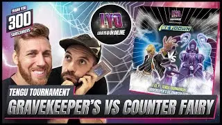 TENGU PLANT TOURNAMENT 2024/25 - Gravekeeper's vs Counter Fairy - LYO Lega Yu-Gi-Oh Online #lyo