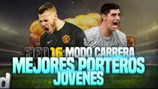 FIFA 16 | MEJORES PORTEROS JOVENES | Modo Carrera