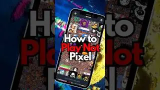 How to Play Not Pixel #notpixel #shorts