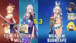 C0 Yoimiya Citlali Melt & C0 Mualani Burnvape - Genshin 5.3 Spiral Abyss Floor 12