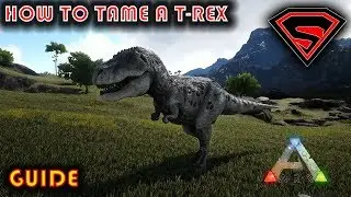 ARK HOW TO TAME A REX - HOW TO SOLO TAME A REX 2019