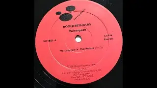 Roger Reynolds &ldquo;Voicespace&rdquo; 1982 Lovely Music