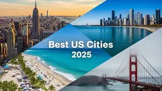 Best US Cities to Visit in 2025 | Top American Destinations for Travel, Culture & Food