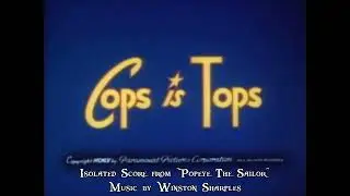 [Popeye The Sailor] Cops Is Tops (Isolated Music Score by Winston Sharples)