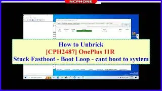 How to Unbrick OnePlus 11R CPH2487 Stuck Boot Loop - Lost Fastboot - Lost Recovery