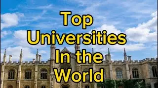Top Universities In The World | Top 10 universities |
