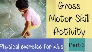 Physical exercise at home for kids/ Gross Motor Skill activity, part-3/  Tupush TV