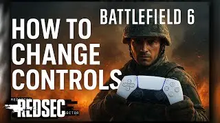 Как изменить настройки контроллера в Battlefield Redsec (BF6)