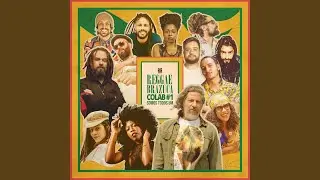 Reggae Brazuca Colab #1: Somos Todos Um