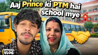 Aaj prince ki PTM hai school mye 🚌🧑‍🏫🫣 ll @nitishattrii #vlogging #comedy #famlivlog #dailyvlog 